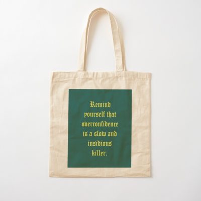 Darkest Dungeon Remind Yourself That Overconfidence Is A Slow And Insidious Killer Tote Bag Official Darkest Dungeon Merch